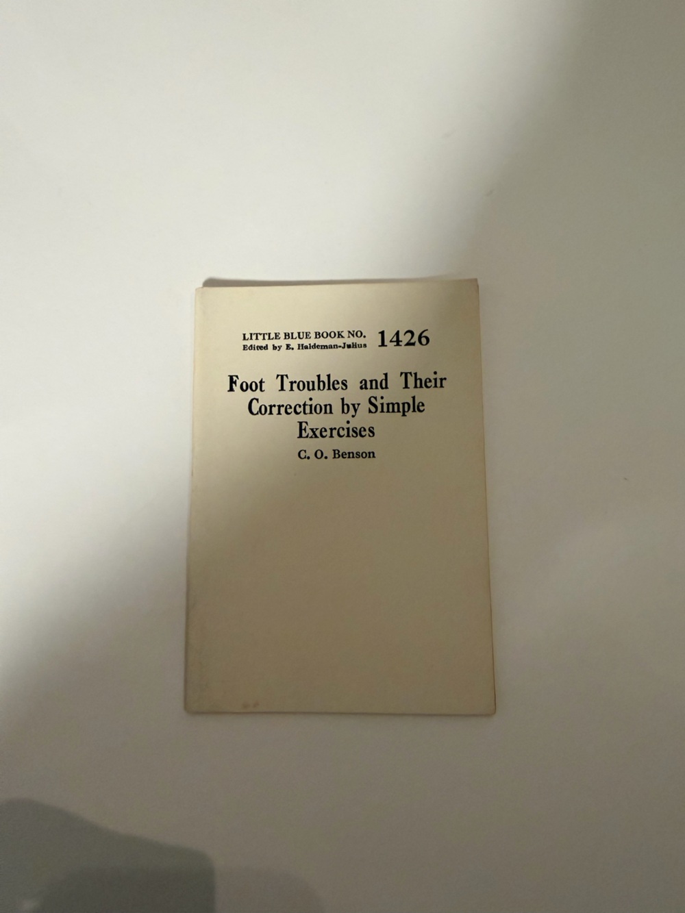 Vintage Little Blue Book No. 1426 Foot Troubles and Their Correction by C.O. Ben